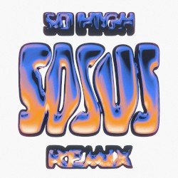 So High (So Sus remix)