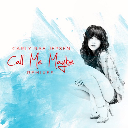 Call Me Maybe (remixes)