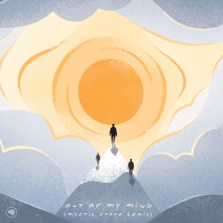 Out of My Mind (Mystic State remix)