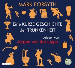Eine KURZE GESCHICHTE der TRUNKENHEIT