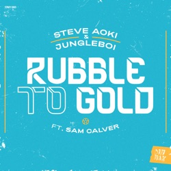 Rubble to Gold
