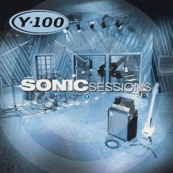 Y-100: Sonic Sessions, Volume 2