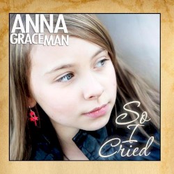 So I Cried - 2011 Version
