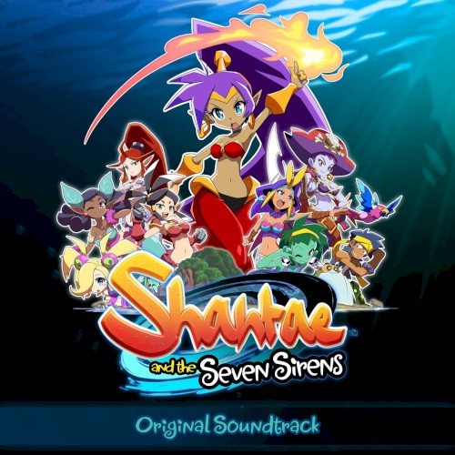 Shantae and the Seven Sirens Original Soundtrack