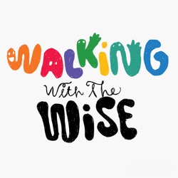 Walking With the Wise