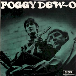 Foggy Dew-O