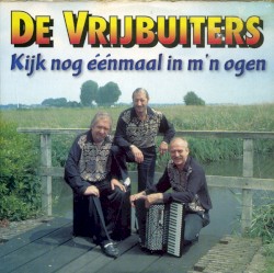 Kijk nog éénmaal in m’n ogen
