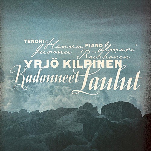 Yrjö Kilpinen: Kadonneet laulut