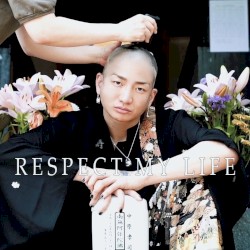 RESPECT MY LIFE