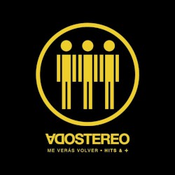 Me verás volver · Hits & +