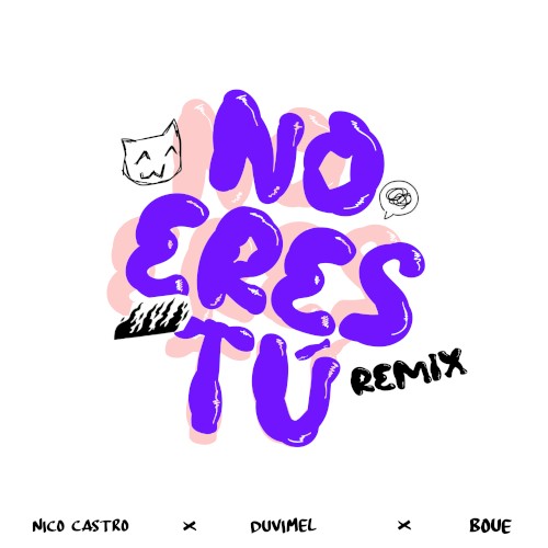 No eres tú (BOUE remix)