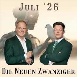 Die Neuen Zwanziger #07/26, „Die KI-Frage zwischen Investmentblase, Xi und lokalem Rechner, Leihmutterschaft, Chinas Öl, The Farlands und Merz' Fleiß“