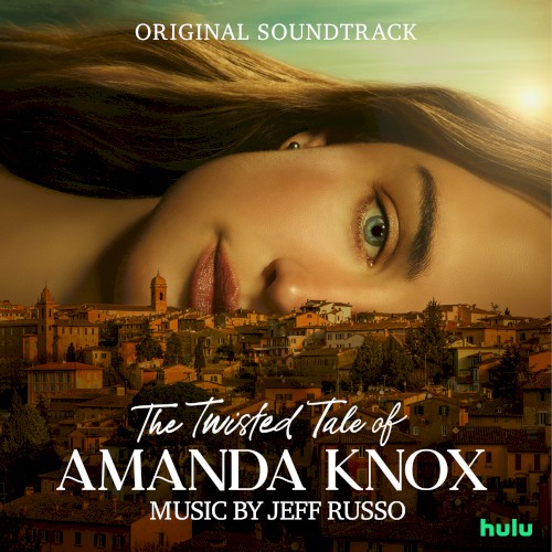 The Twisted Tale of Amanda Knox: Original Soundtrack