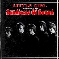 Little Girl: The History of The Syndicate Of Sound