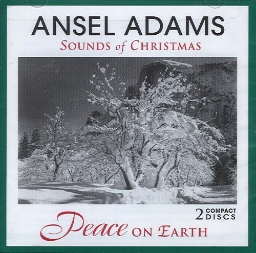 Ansel Adams' Sounds of Christmas: Peace on Earth