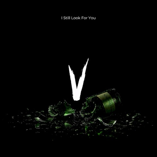 I Still Look for You