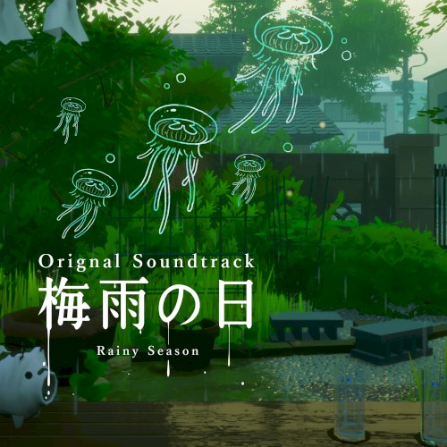 “梅雨の日” Original Soundtrack