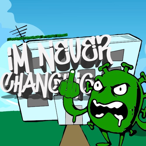 im never changing