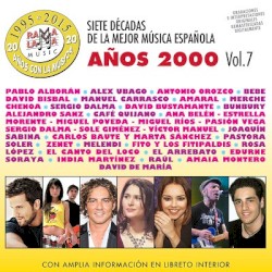 Siete Decadas De La Mejor Musica Española Vol.7 Años 2000
