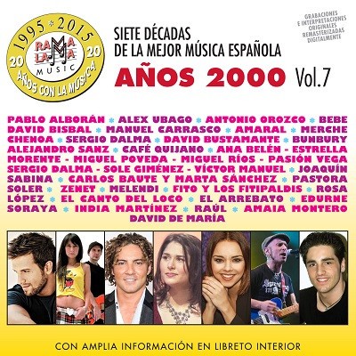 Siete Decadas De La Mejor Musica Española Vol.7 Años 2000