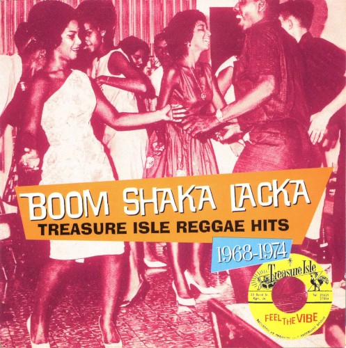 Boom Shaka Lacka: Treasure Isle Reggae Hits 1968-1974