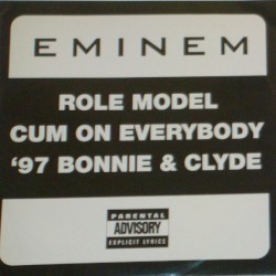 Role Model / Cum on Everybody / ’97 Bonnie & Clyde