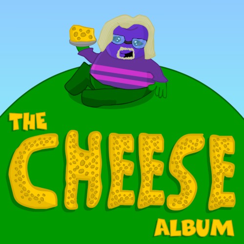 The CHEESE Album
