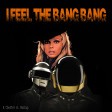 I Feel the Bang Bang (The Weeknd ft. Daft Punk vs. Nancy Sinatra)