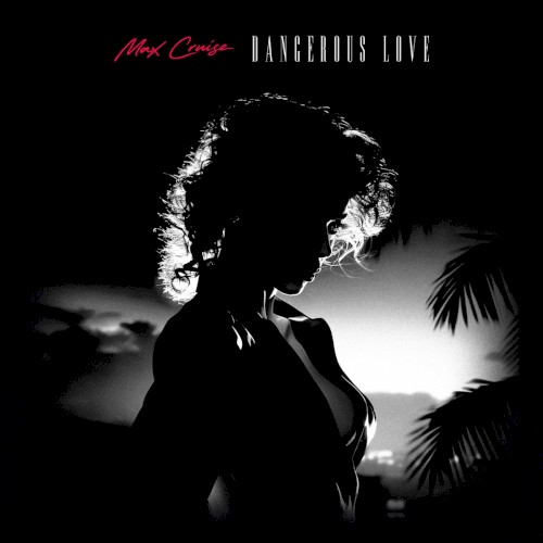 Dangerous Love