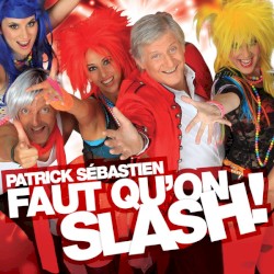 Faut Qu'On Slash!