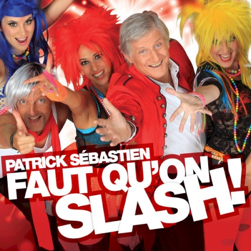 Faut Qu'On Slash!