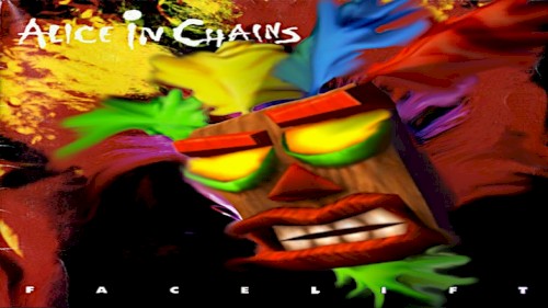 Alice in Chain’s Facelift but with the Crash Bandicoot soundfont