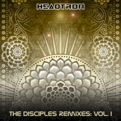 The Disciples Remixes: Vol. I