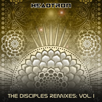 The Disciples Remixes: Vol. I