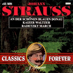 An Der Schönen Blauen Donau, Kaizer Waltzer, Radetzky March