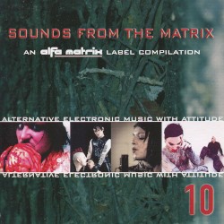 Sounds From the Matrix 10