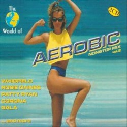 The World of Aerobic: Nonstop Mix, Vol. 2