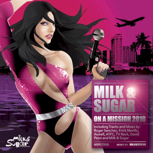 Milk & Sugar - On A Mission 2010