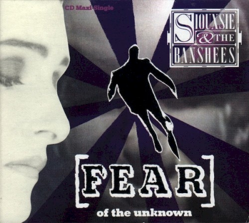 Fear (of the Unknown)