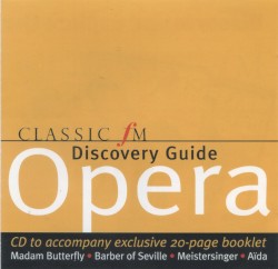 Classic FM Discovery Guide: Opera