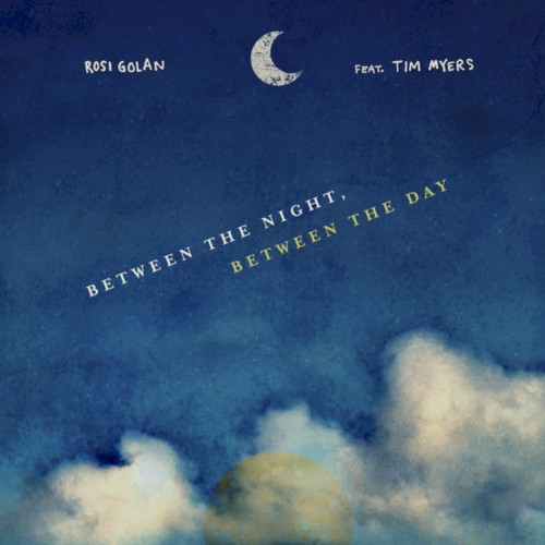 Between the Night, Between the Day