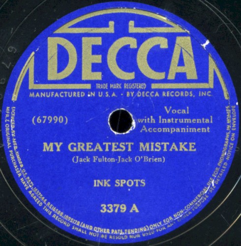My Greatest Mistake / We Three (My Echo, My Shadow and Me)