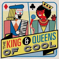 The Kings & Queens of Cool