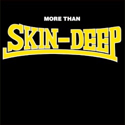More Than Skin-Deep