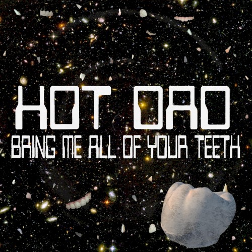 Bring Me All of Your Teeth