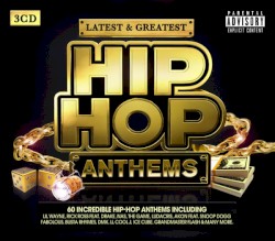 Latest & Greatest Hip Hop Anthems