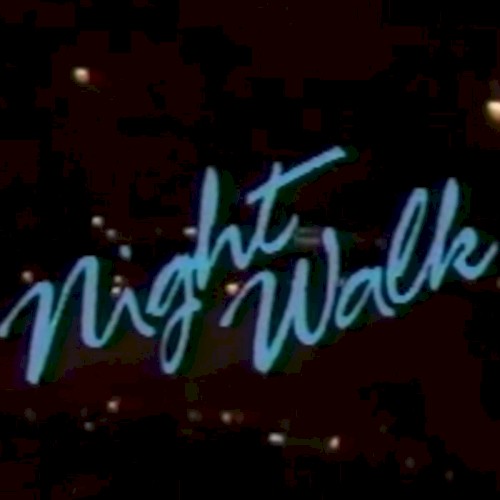 Night Walk