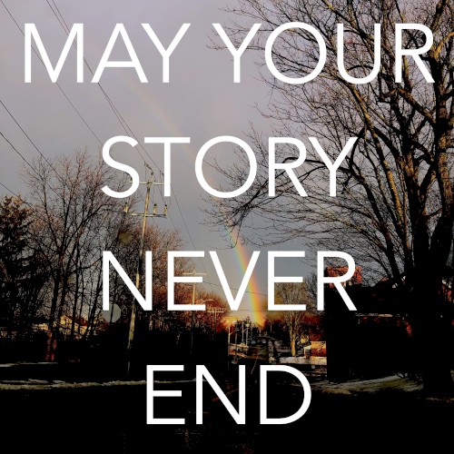 May Your Story Never End