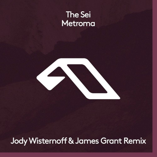 Metroma (Jody Wisternoff & James Grant remix)