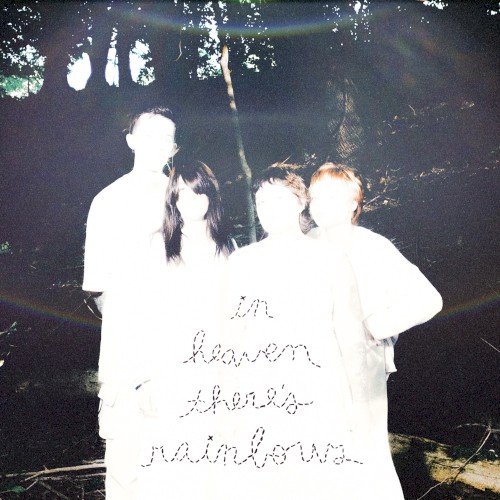 In Heaven There's Rainbows
